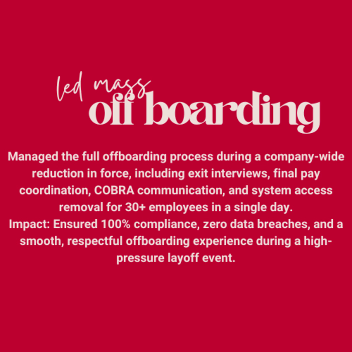 Led Offboarding for 30 Employees in One Day During Mass Layoff