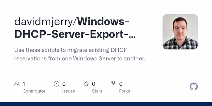 GitHub - davidmjerry/Windows-DHCP-Server-Export-Import-Reservat…
