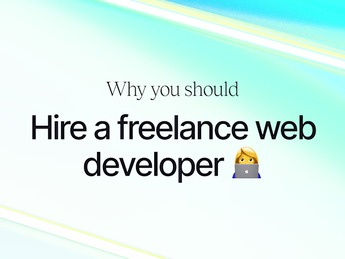Why you should hire a freelance web developer