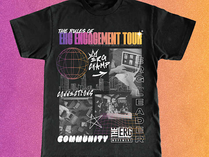 Cover image for ERG Engagement Tour // Marketing and Web Assets, Shirt Design