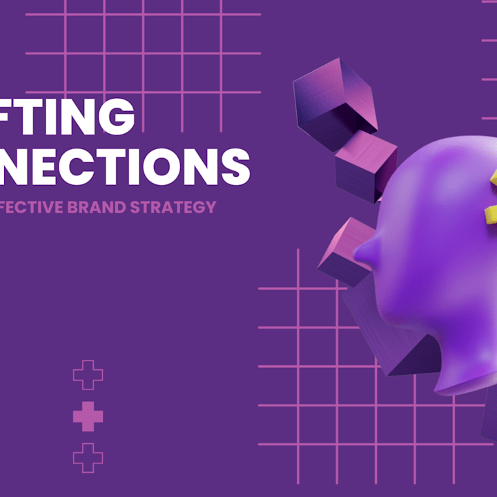 Cover image for Crafting Connections: The Art of Effective Brand Strategy.