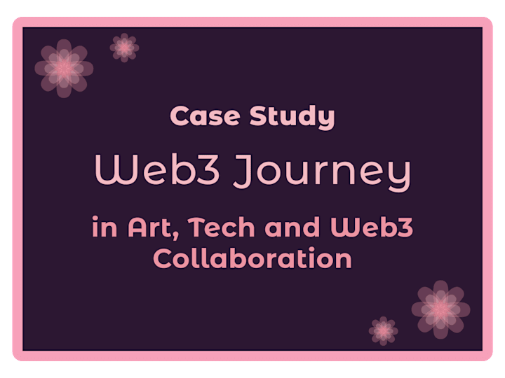 Cover image for A Designer’s Journey in Art, Tech, and Web3 Collaboration