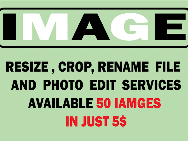 Cover image for I will do resize, crop image, rename file, photo editing