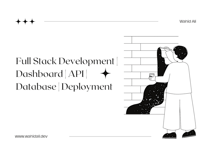 Cover image for Full Stack Development | Dashboard | API | Database | Deployment