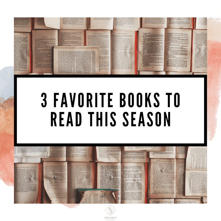 Cover image for 3 Favorite Books to Read this Season