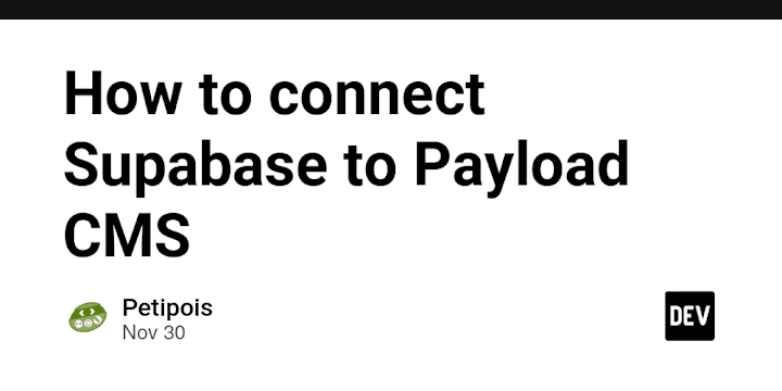 Cover image for How to connect Supabase to Payload CMS