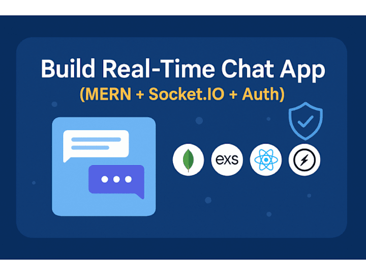 Cover image for Build Real-Time Chat App (MERN + Socket.IO + Auth)