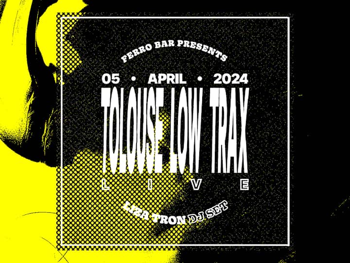 Cover image for Tolouse Low Trax @ Ferro Bar
