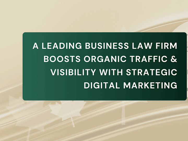 Cover image for A Leading Business Law Firm Boosts Organic Traffic & Visibility