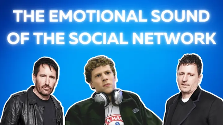 Cover image for The Emotional Sound of The Social Network | Video Essay