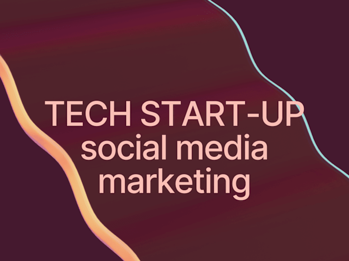 Cover image for Social Media Campaign for Tech Start-Up