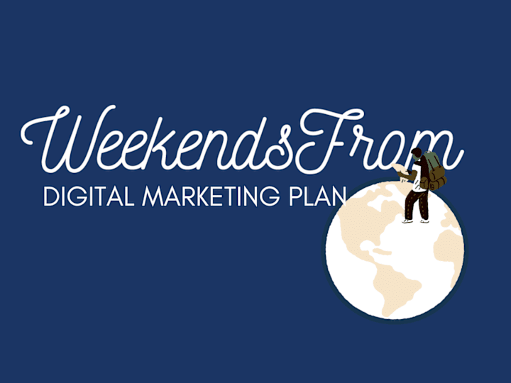 Cover image for 🌎 WeekendsFrom Digital Marketing Plan