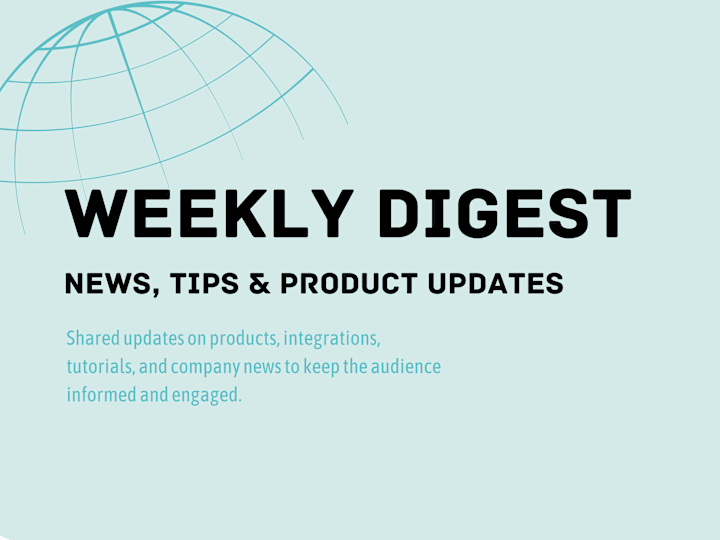 Cover image for Launch and management of weekly digest newsletter