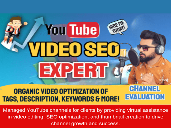 Cover image for YouTube Expert: Editing, SEO, Virtual Assistance