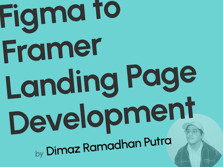 Cover image for Figma to Framer Landing Page Development