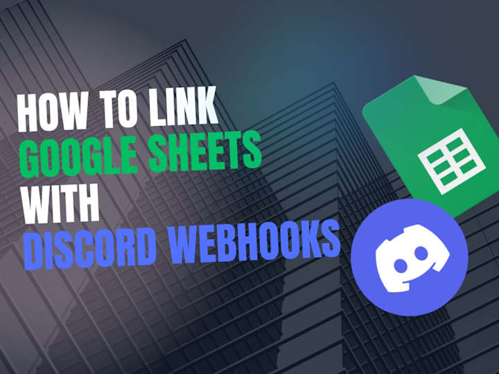 Cover image for Technical Content: Link Google Sheets with Discord Webhooks