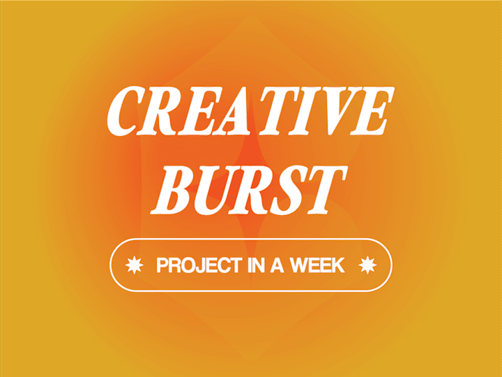 Cover image for Creative Burst (Project in a Week) 🗓️🎨