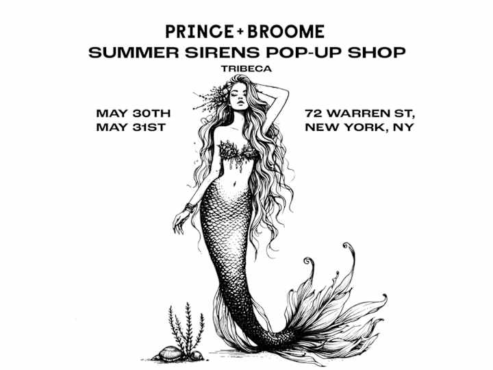 Cover image for PRINCE+BROOME Summer Sirens Pop-Up Shop