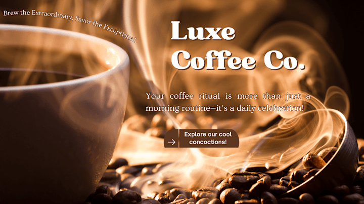 Cover image for Website Copy | Luxe Coffee Co.