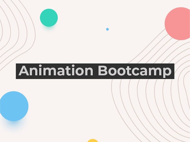 Cover image for Animation Bootcamp - a showcase of my animation skills