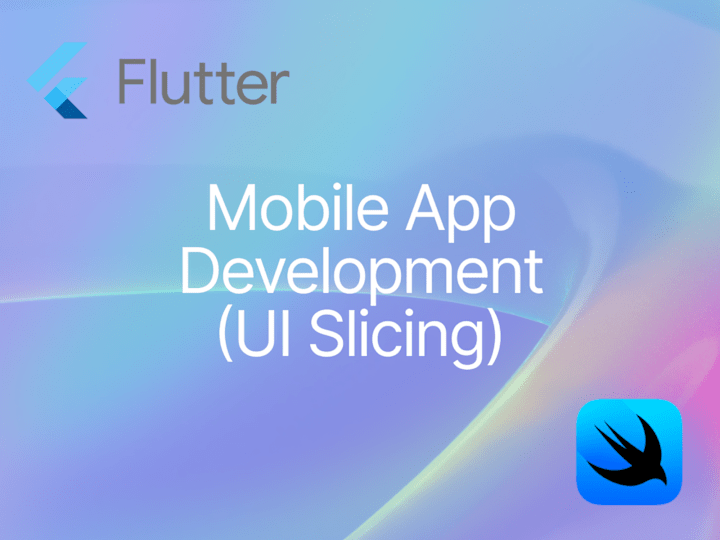 Cover image for Mobile App Development (UI Slicing)