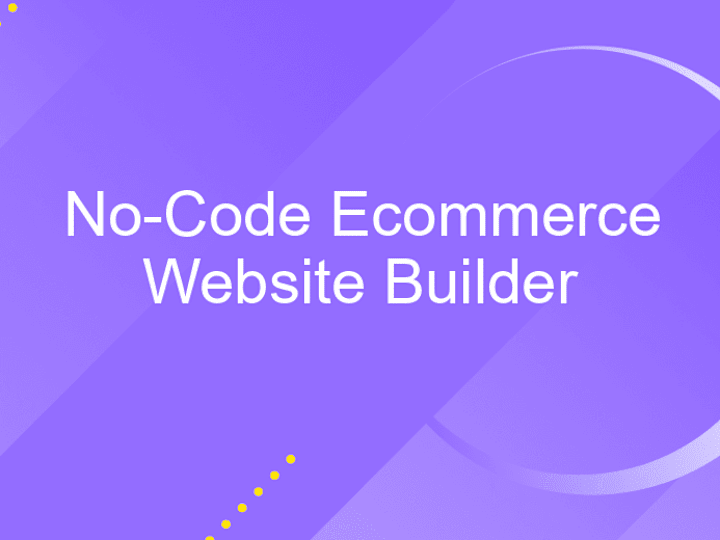 Cover image for E-commerce Website Development (No-Code)