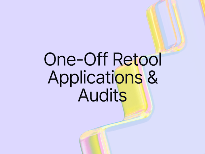 Cover image for One-Off Retool Applications & Retool Audits