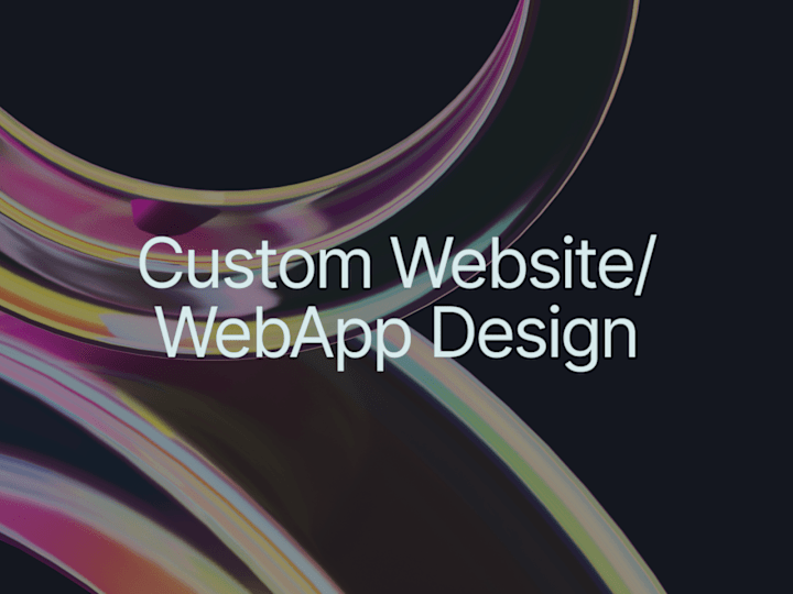 Cover image for Custom Website/WebApp Design: User-Centric, Scalable & Engaging