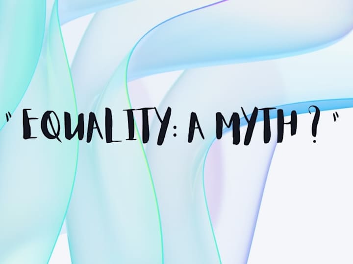 Cover image for Equality: A myth ? 