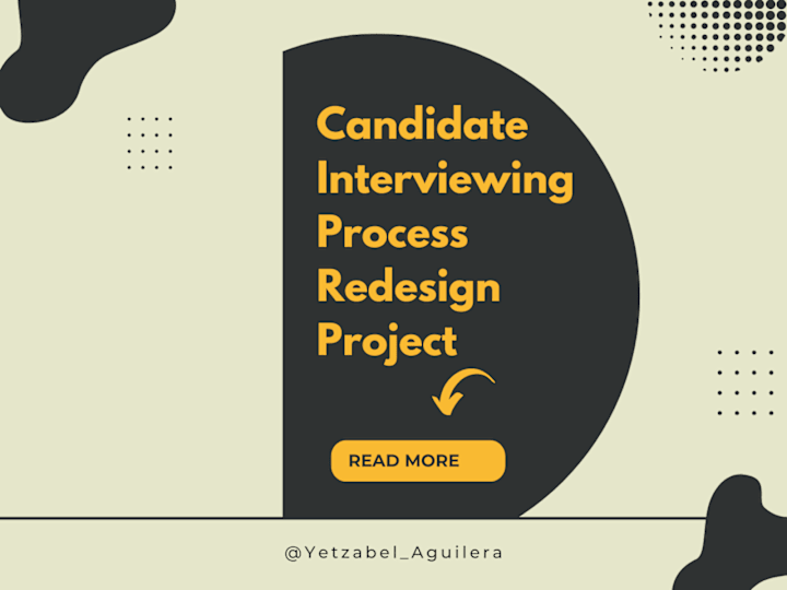 Cover image for Candidate Interviewing Process Redesign Project