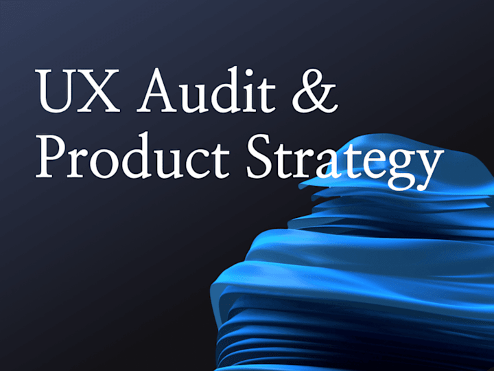 Cover image for UX Audit and Product Strategy