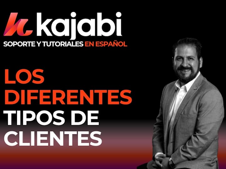 Cover image for Análisis de los diferentes tipos de clientes con Kajabi y cóm…