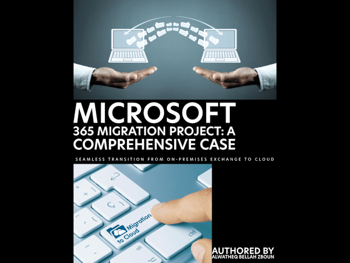 Cover image for Microsoft 365 Migration Project: A comprehensive Case