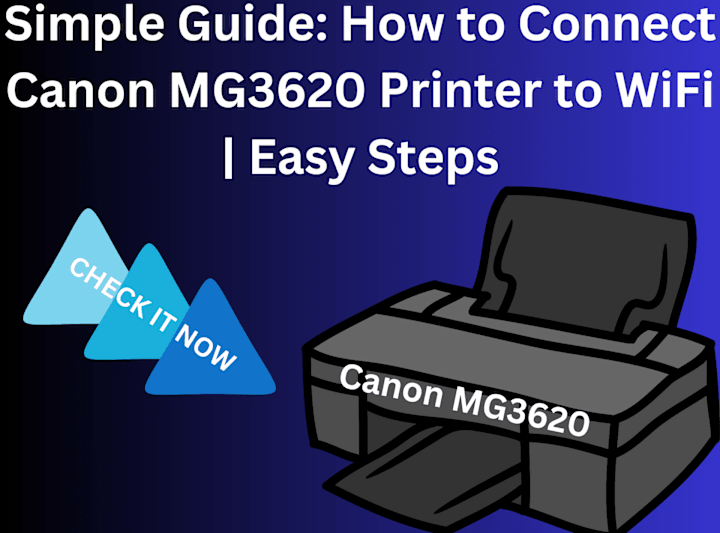 Cover image for How to Connect Canon MG3620 Printer to Wifi ?