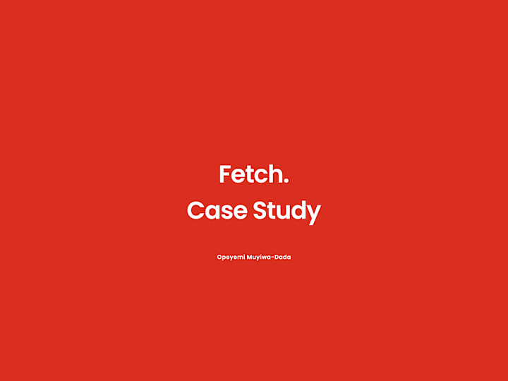 Cover image for Fetch Logistics Case Study