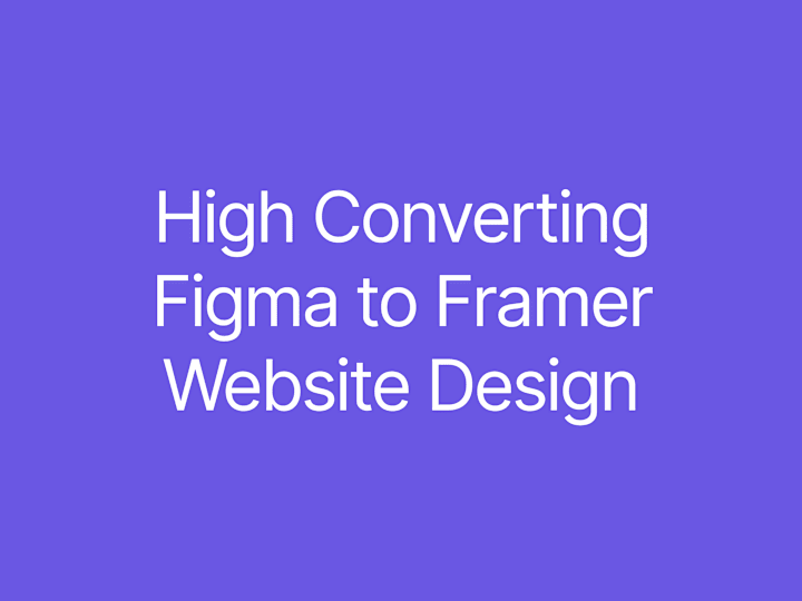 Cover image for High Converting Figma to Framer Landing page