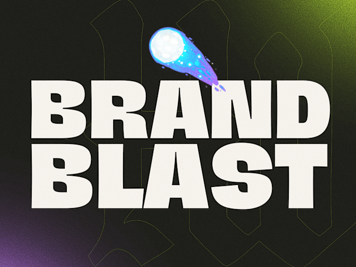 Cover image for Brand Blast ☄️