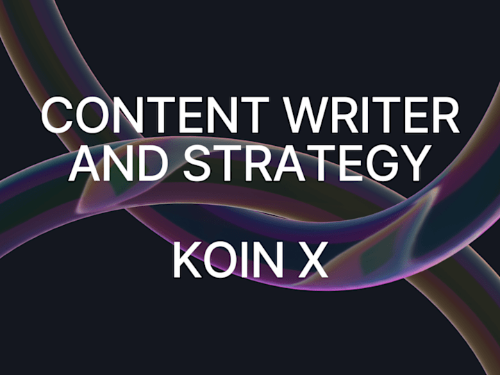 Cover image for Content Writing and Strategy for "Koin X"