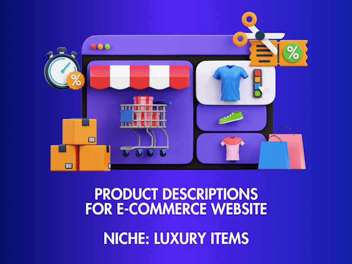 Cover image for Product Descriptions for E-commerce Website (Luxury Items) 