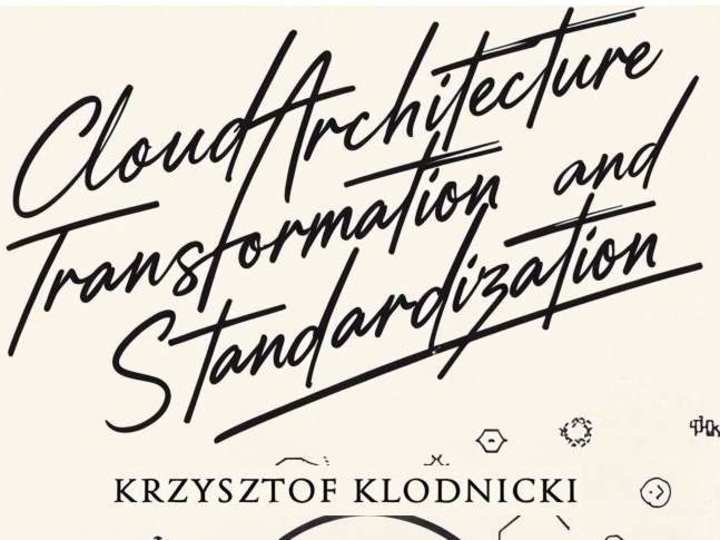 Cover image for Cloud Architecture Transformation and Standardization