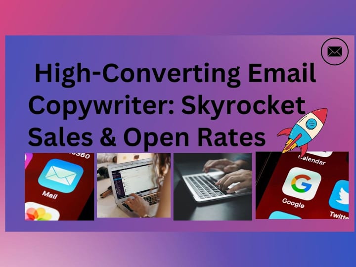 Cover image for  High-Converting Email Copywriter: Skyrocket Sales & Open Rates