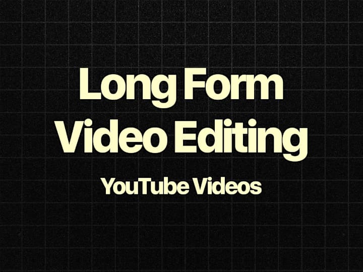 Cover image for Long form Video Editing - upto 10 min