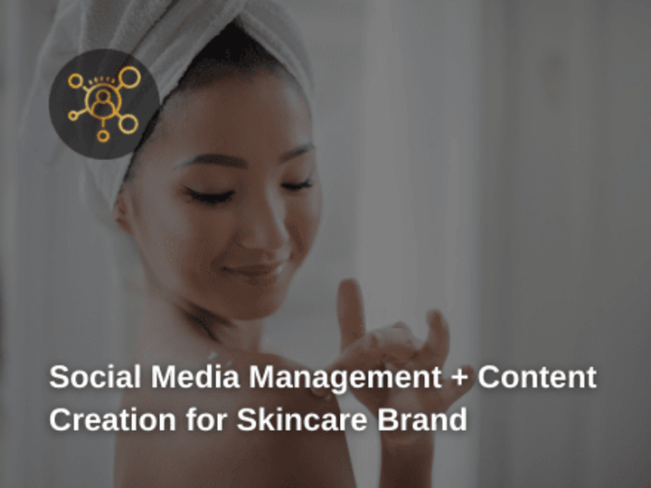 Cover image for Social Media Management + Content Creation for Skincare Brand