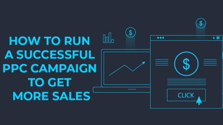 Cover image for 7 Steps To Improving Your PPC Campaign to Generate More Sales