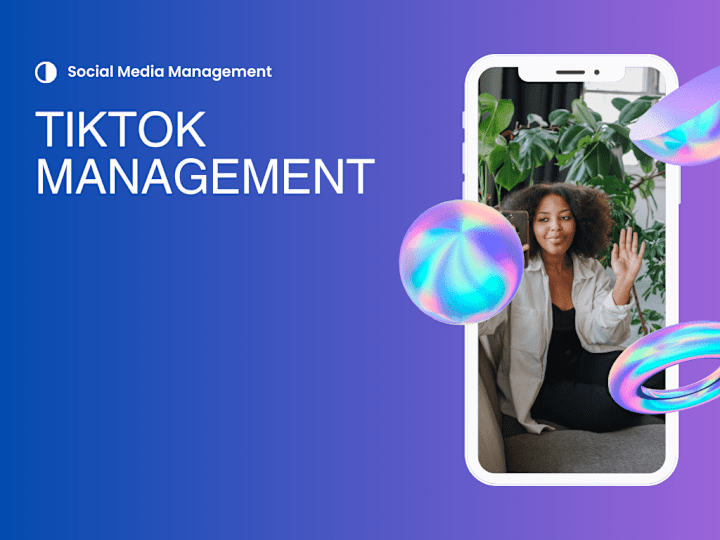 Cover image for TikTok Management and Content Creation