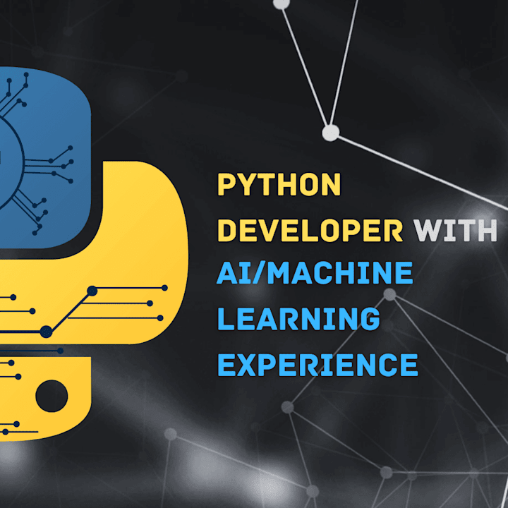 Cover image for Python Developer with AI / Machine Learning Experience