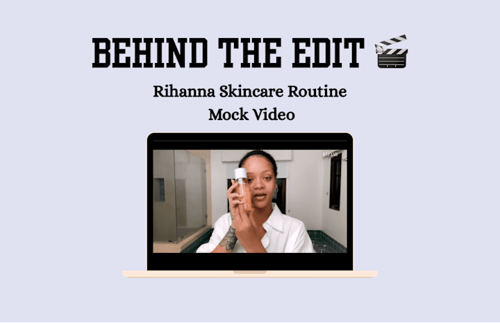 Cover image for Behind The Edit: Rihanna’s Skincare Routine