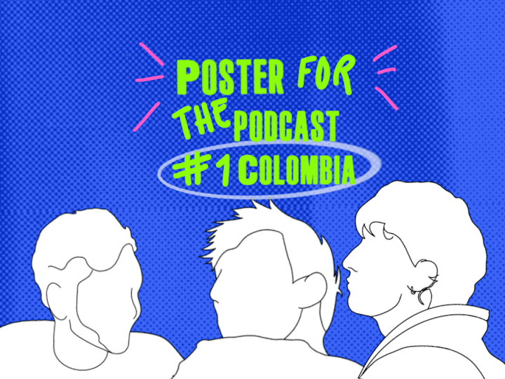 Cover image for Poster for the podcast #1 in Colombia