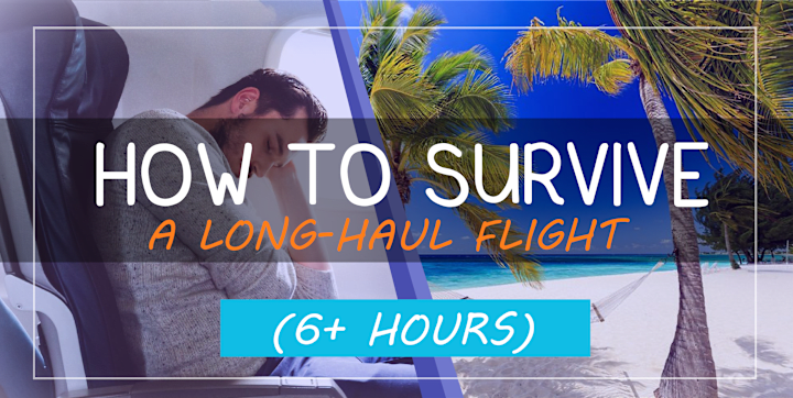 Cover image for Travel Blog Post: How to survive a long-haul flight