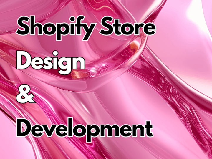 Cover image for Shopify Store Design & Development